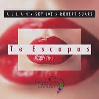 Te Escapas (feat. Sky Joe & Robert Suarz) - Single - Allan