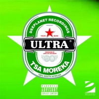 Tsa Moreka - Single - Ultra