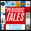 Periodic Tales - Hugh Aldersey-Williams