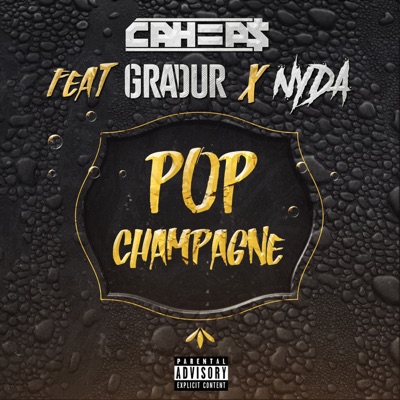Pop champagne (feat. Nyda & Gradur) - Single