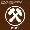 Groove Phenomenon - Africa Tribe (Absolut Groovers Remix)