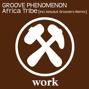Africa Tribe (incl Absolut Groovers Remix) - Single