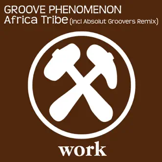 Africa Tribe (Absolut Groovers Remix) by Groove Phenomenon song reviws