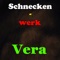 Vera - Schneckenwerk lyrics