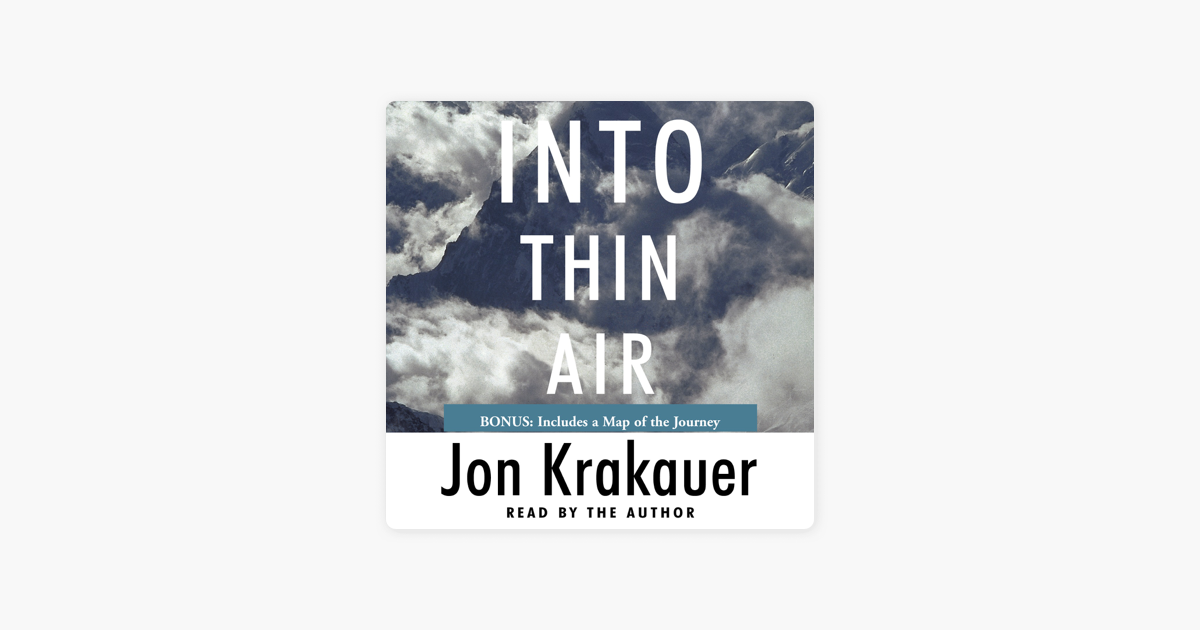‎Into Thin Air A Personal Account of the Mt. Everest Disaster (Abridged) on Apple Books