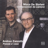 Mirco De Stefani composizioni da camera, Andrea Zanzotto poesia e voce - Various Artists