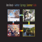 Ann Reed - Winter Springs, Summer Falls