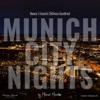 Munich City Nights Vol. 1 - Monaco's Favourite Chillhouse Soundtrack, 2018