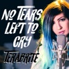 No Tears Left to Cry