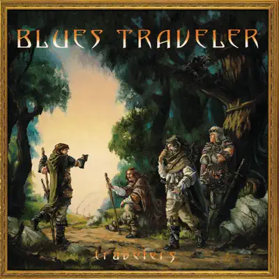 Travelers & Thieves - Blues Traveler