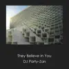 Stream & download They Believe in You