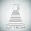Always Belong