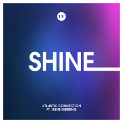 Atlantic Connection - Shine (feat. Irene Merring)
