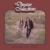 Dream Machine - Fuel to the Fire