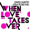 David Guetta - When Love Takes Over - feat. Kelly Rowland - Laidback Luke Remix - Edit
