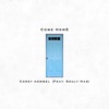 Come Home (feat. Souly Had) - Single