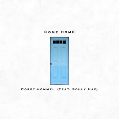 Come Home (feat. Souly Had) - Single