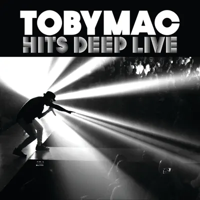 Hits Deep Live - tobyMac