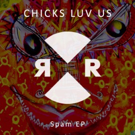 Bad (Radio Edit) Chicks Luv Us