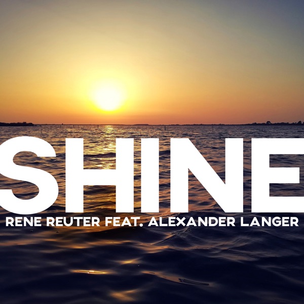Shine (feat. Alexander Langer) - EP