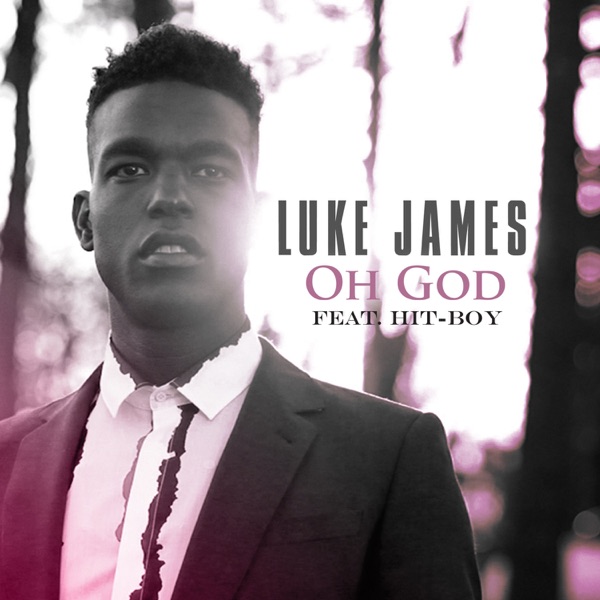 Oh God (feat. Hit-Boy) - Single - Luke James