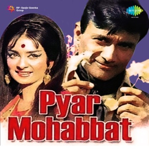 Pyar Mohabbat (Original Motion Picture Soundtrack)