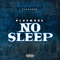 No Sleep - Plusmore lyrics