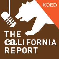 KQED’s The California Report podcast