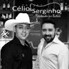 Célio e Serginho - Chora Viola / Caminheiro / Ladrão de Mulher / O Campeão / A Vaca Já Foi pro Brejo
