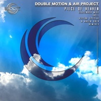 Piece of Heaven (Remixes) - Single - Double Motion & AIR Project