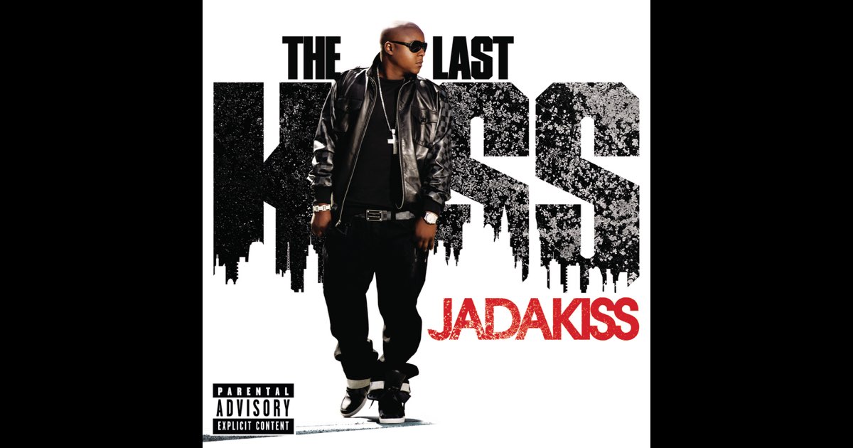 The Last Kiss - Album by Jadakiss - Apple Music