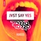 Voices - JVST SAY YES & Torro Torro lyrics