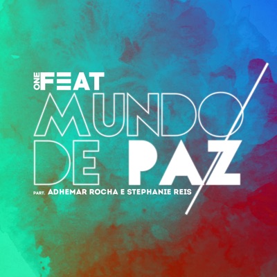 Mundo de Paz (feat. Adhemar Rocha & Stephanie Reis) - Single