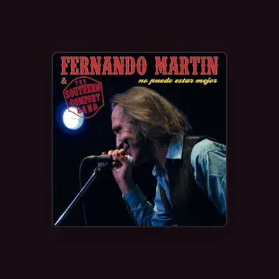 Listen to Fernando Martín & Southern Comfort Band, watch music videos, read bio, see tour dates & more!