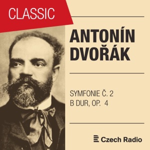 Antonín Dvořák: Symfonie Č. 2 B dur, B12