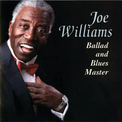 Ballad and Blues Master (Live At Vine St. / 1987) - Joe Williams