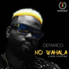 No Wahala (feat. Akon & Runtown) - Demarco