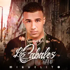 Los Cabales - Single - Miguelito Los Cabales - Single - Miguelito