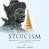 Stoicism: Apply Stoicism to Your Everyday Life and Overcome Destructive Emotions: Quick History of Stoicism, Learn Unbiased Thinking, and Improve Your Life! (Unabridged) - Geoffrey Loren