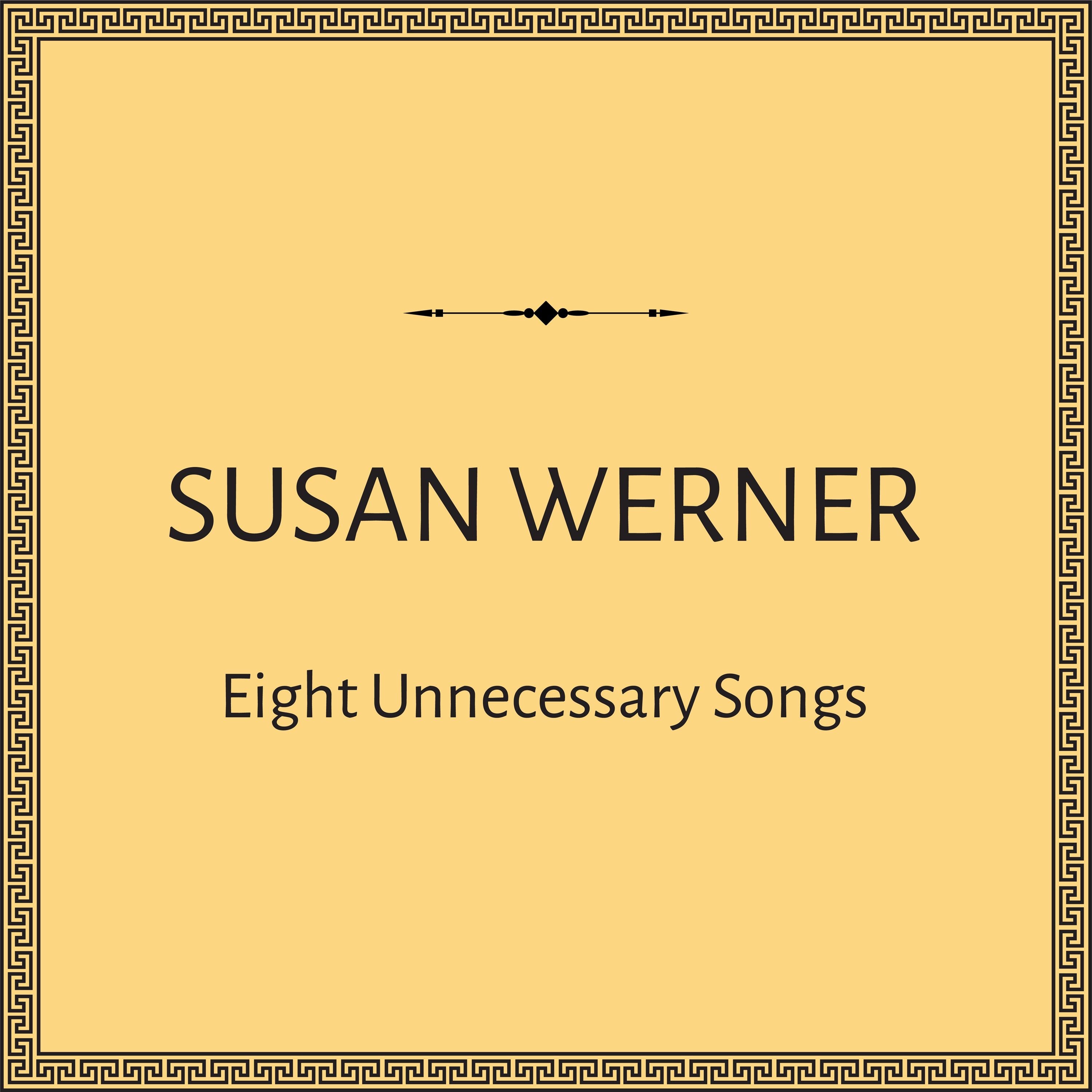 Eight Unnecessary Songs