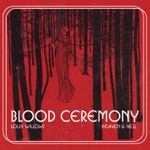 Blood Ceremony - Heaven and Hell