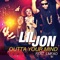 Outta Your Mind (feat. LMFAO) - Lil Jon lyrics
