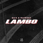 Lambo by QUIX & Matroda