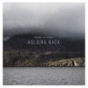Holding Back - Single