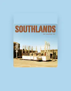 Ascolta Southlands, guarda video musicali, leggi la biografia, vedi le date del tour & altro!