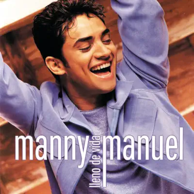 Lleno de Vida - Manny Manuel