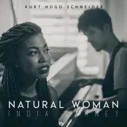 (You Make Me Feel Like) A Natural Woman [Acoustic] - Single - Kurt Hugo Schneider