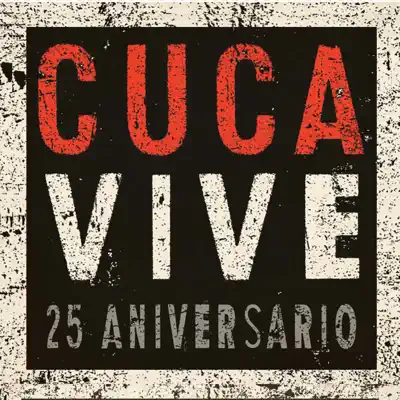 Cuca Vive 25 Aniversario (En Vivo) - Cuca Cuca Vive 25 Aniversario (En Vivo) - Cuca