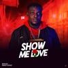 Show Me Love - Single