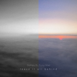 Leave It All Behind (feat. Tony Mac)